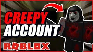 10 Creepiest Roblox Accounts OF ALL TIME!