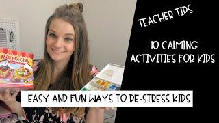 My Top 10 Favorite Calming Activities for Kids  That Work | Teacher Tips | Pre-k through High School