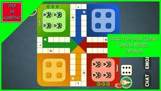 Ludo The Dice Game vs Online (2020) 2 Player | Top 10 Gaming | Ludo Game