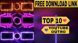 TOP 10 OUTRO TEMPLATE FOR YOUTUBE | FREE END SCREEN DISPLAY FOR YOUTUBE