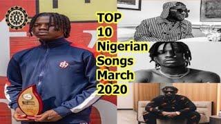 Top 10 Nigerian Songs March 2020 (Week 1) Rema and Burna Boy Battles Hard