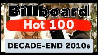 Billboard Hot 100 - Top 100 Best Songs Of 2010s (Decade-End Chart)