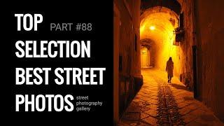 Street photography. (Top selection best street PHOTOS)