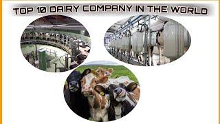 TOP 10 DAIRY FARMING COMPANY IN THE WORLD...