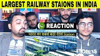 Pakistani Reaction on | भारत के 10 सबसे बड़े रेलवे स्टेशन | Top 10 Largest Railway Stations in India