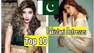 Top 10 Pakistani Actresses