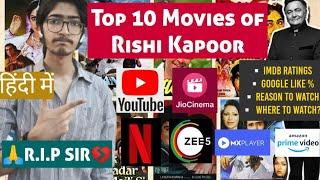 Top 10 Movies of RISHI KAPOOR you must Watch |IMDb Ratings , OTT platforms | RK Bollywood Talks