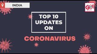 TOP 10 COVID-19 UPDATES IN INDIA | 90,632 CASES IN INDIA IN ONE DAY