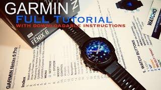 GARMIN Fenix 6 Pro BEST out of the box FULL Tutorial using my own downloadable  instructions!