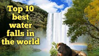 Top 10 best water falls in the world. Really beautiful..