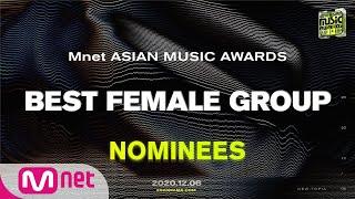 [2020 MAMA Nominees] Best Female Group