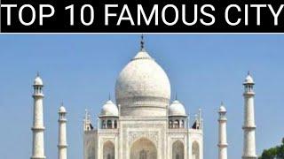 Top 10 famous city