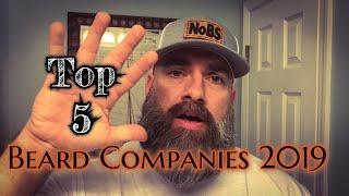 Top 5 Favorite Beard Companies of 2019