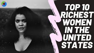 Top 10 Richest Women in The United States I Tycoon Women in USA I GK100