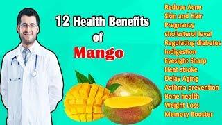 Medically Proven 12 Health Benefits Of Mango | 12 Things You Do Not Know