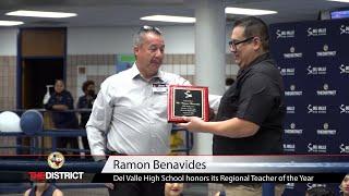 Del Valle HS honors its Regional Teacher of the Year, Mr. Ramon Benavides