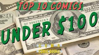 Top 10 Comic Books Under $100! 10 Investment Worthy Comics for 2020!