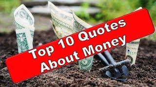 Top 10 Quotes About Money