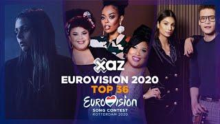 Eurovision 2020: Top 36 - NEW 