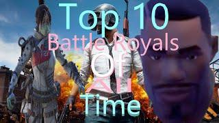 Top 10 Battle Royales of ALL TIME (you won't belive number 3)