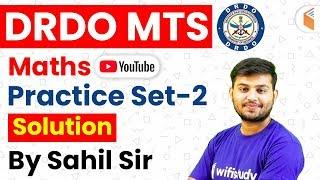 DRDO MTS 2020 | Maths By Sahil Sir | Practice Set Solution - 2