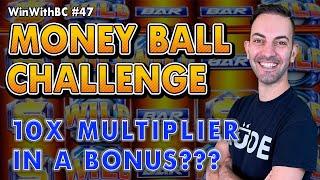 10X Multiplier MONEY BALL CHALLENGE 