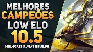 Melhores Campeões para SUBIR DE ELO LOW ELO TIER LIST 10.5 - League of Legends