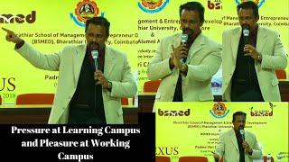 Manikandan Sundaresan | Pressure at Learning Campus and Pleasure at Working Campus
