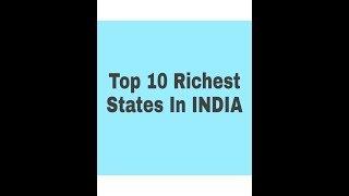 Top 10 Richest States in INDIA