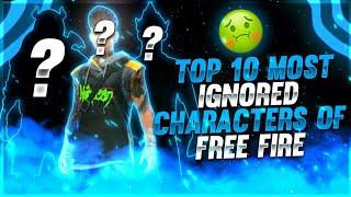 FREE FIRE TOP 10 MOST IGNORED CHARACTERS