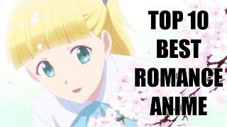 Top 10 Best Romance Anime Series