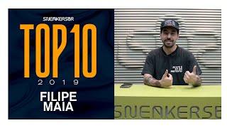 TOP 10 2019 SneakersBR - Filipe Maia