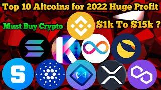 Top 10 Altcoins For 2022 Huge Profit Must Buy Crypto 