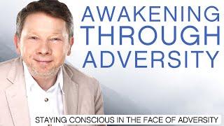 Awakening Through Adversity | Special Teaching from Eckhart Tolle