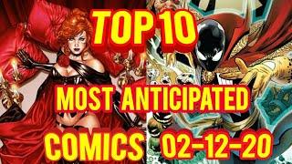 TOP 10 Most Anticipated Comic Books 2-12-20