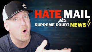 HATE MAIL + 2A Good News from the SUPREME COURT