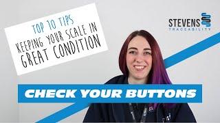 Check your Buttons - Top 10 Tips to Keep your Scale in Great Condition