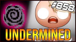 UNDERMINED - The Binding Of Isaac: Afterbirth+ #858