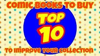 TOP 10 COMIC BOOKS TO BUY TO IMPROVE YOUR COLLECTION   MARVEL COMICS