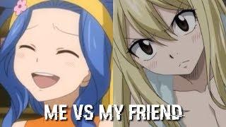 Top 10 favorite fairy tail characters [ME VS MY FRIEND]