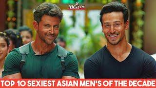 Top 10 Sexiest Asian Men's Of The Decade 2019