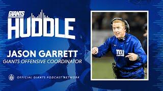 Giants OC Jason Garrett on Joining Joe Judge's Coaching Staff | Giants Huddle Podcast