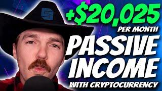 How I Make $20,025 Per Month in PASSIVE INCOME [Top 5 CRYPTO Streams]
