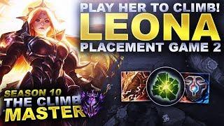YOU SHOULD PLAY LEONA TO CLIMB! - Season 10 Climb to Master | League of Legends
