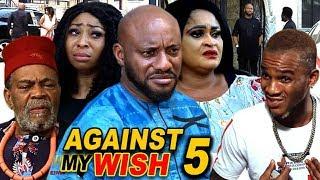 AGAINST THE WISH SEASON 5 (New Hit Movie) - Yul Edochie 2020 Latest Nigerian Nollywood Movie Full HD
