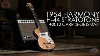 "Pick of the Day" - 1954 Harmony H-44 Stratotone and 2012 Carr Sportsman