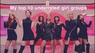 My top 10 underrated girl groups