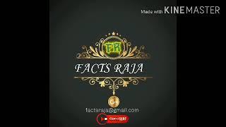 Top 10 facts this video watch in subscribe / FACTS RAJA