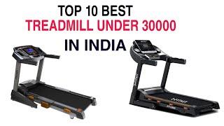 Top 10 Best Treadmill in India Under 30000 With Price 2020 | Best Treadmill For Home Use