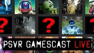 PSVR GAMESCAST LIVE | The Top 20 PlayStation VR Games Debate is HERE!